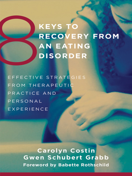 Title details for 8 Keys to Recovery from an Eating Disorder by Carolyn Costin - Wait list